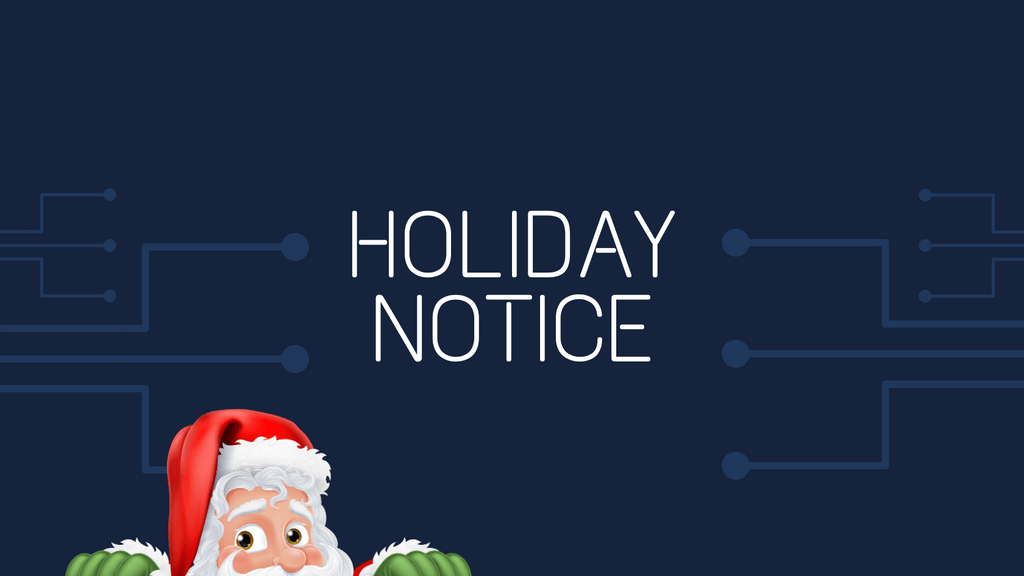 Christmas 2024 Holiday Notice