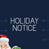 Christmas 2024 Holiday Notice